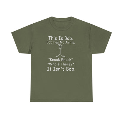 This Is Bob No Arms T-Shirt, Funny Knock Knock Joke Tee, Dry Humor Shirt, Minimalist Meme T-Shirt, Classic Joke Graphic Tee
