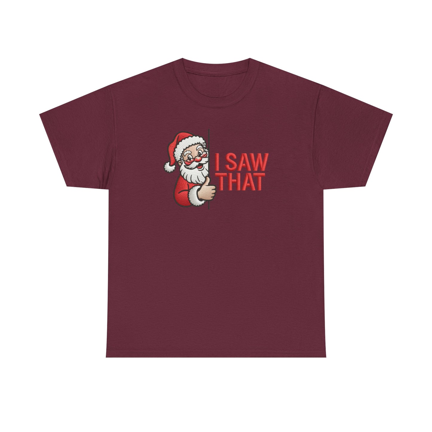 I Saw That Santa Shirt | Funny Christmas T-Shirt | Holiday Humor Tee | Santa Claus Watching Shirt | Naughty List Gift for Adults