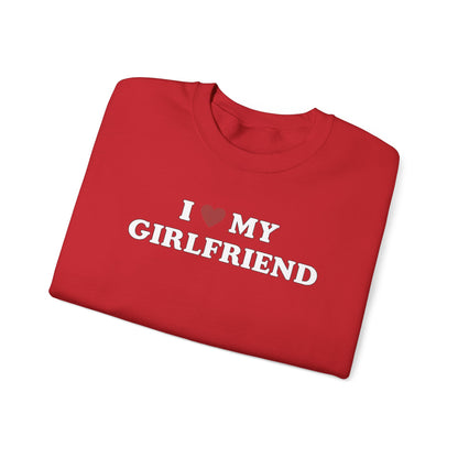 I Love My Girlfriend SweatShirt, I Heart My Girlfriend SweatShirt, Valentine's Day  SweatShirt , Valentine Gift, Boyfriend Shirt For Him