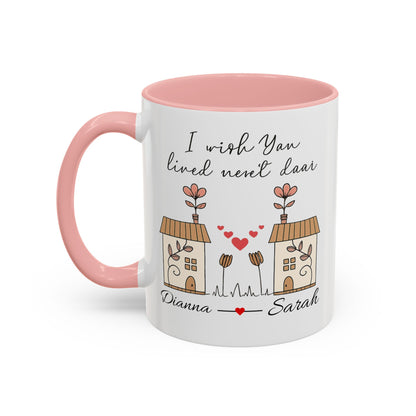 I Wish You Lived Next Door Mug, Christmas Gift for Best Friend, Long Distance Friendship Mug, Valentine's Day Gift for Her, Miss You Gift