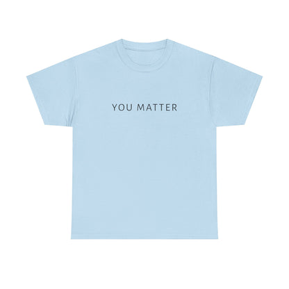 You Matter Tee, You Matter Comfort Colors, Mental Health Matter Shirt, Anxiety Sweatshirt, School Psychologist Crewneck School Counselor Tee