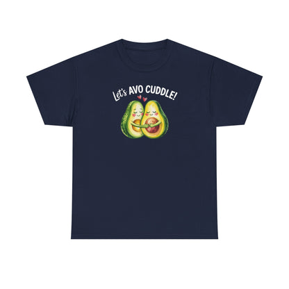 Let's Avo Cuddle Avocado Shirt | Cute Pun Food Lover Tee | Couples Matching Shirt | Anniversary Gift for Him Her | Funny Avocado Tee