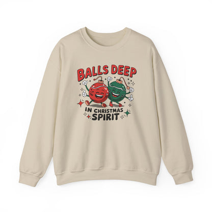 Funny Crewneck Sweatshirt, Ball Deep In Christmas Spirit, Funny Christmas Gift, Ugly Sweater, Holiday Apparel, Christmas Spirit