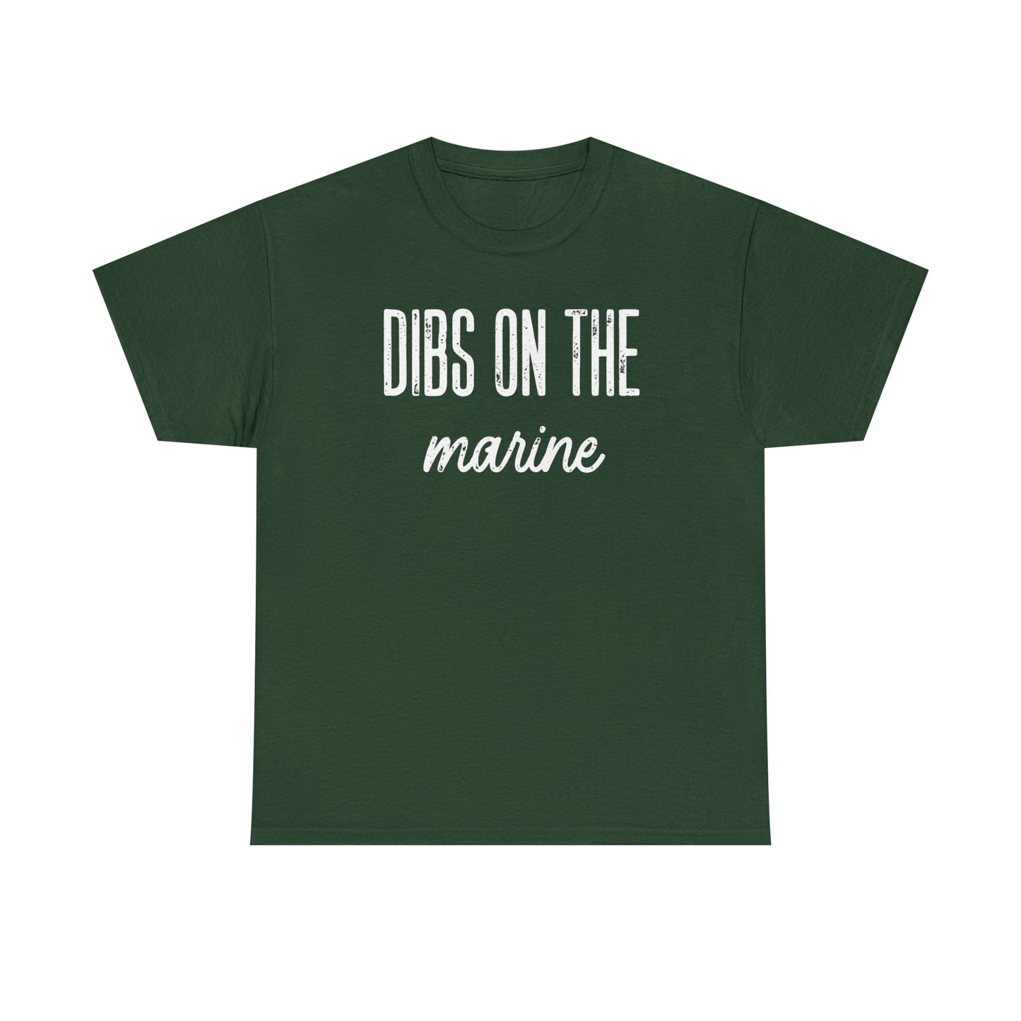 Dibs On The Marine T-Shirt | Military Phrase Tee, Marine Support Shirt, Minimal Typography Unisex Cotton Tee