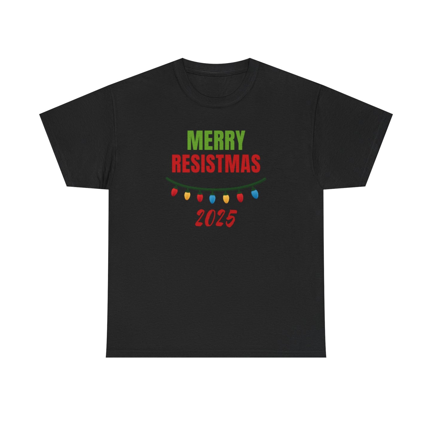 Merry Resistmas 2025 Tee, Holiday Shirt, Funny Christmas Gift, Unisex Cotton Tee, Celebration Apparel, 2025 Festive Wear