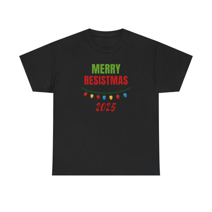 Merry Resistmas 2025 Tee, Holiday Shirt, Funny Christmas Gift, Unisex Cotton Tee, Celebration Apparel, 2025 Festive Wear