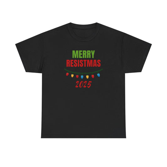 Merry Resistmas 2025 Tee, Holiday Shirt, Funny Christmas Gift, Unisex Cotton Tee, Celebration Apparel, 2025 Festive Wear