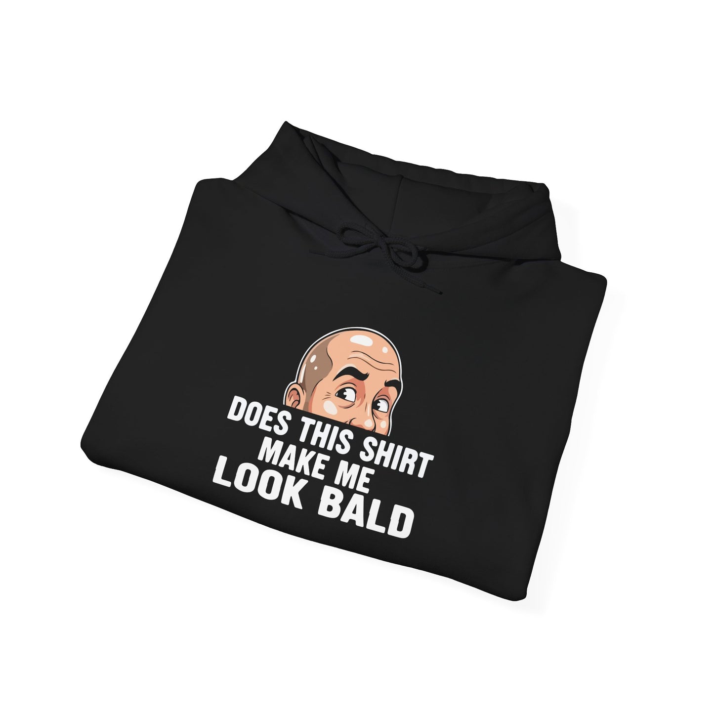 Funny Bald Hoodie for Men | Does This Shirt Make Me Look Bald Hooded Sweatshirt | Bald Guy Humor Gift | Gag Gift for Him | Funny Hoodie