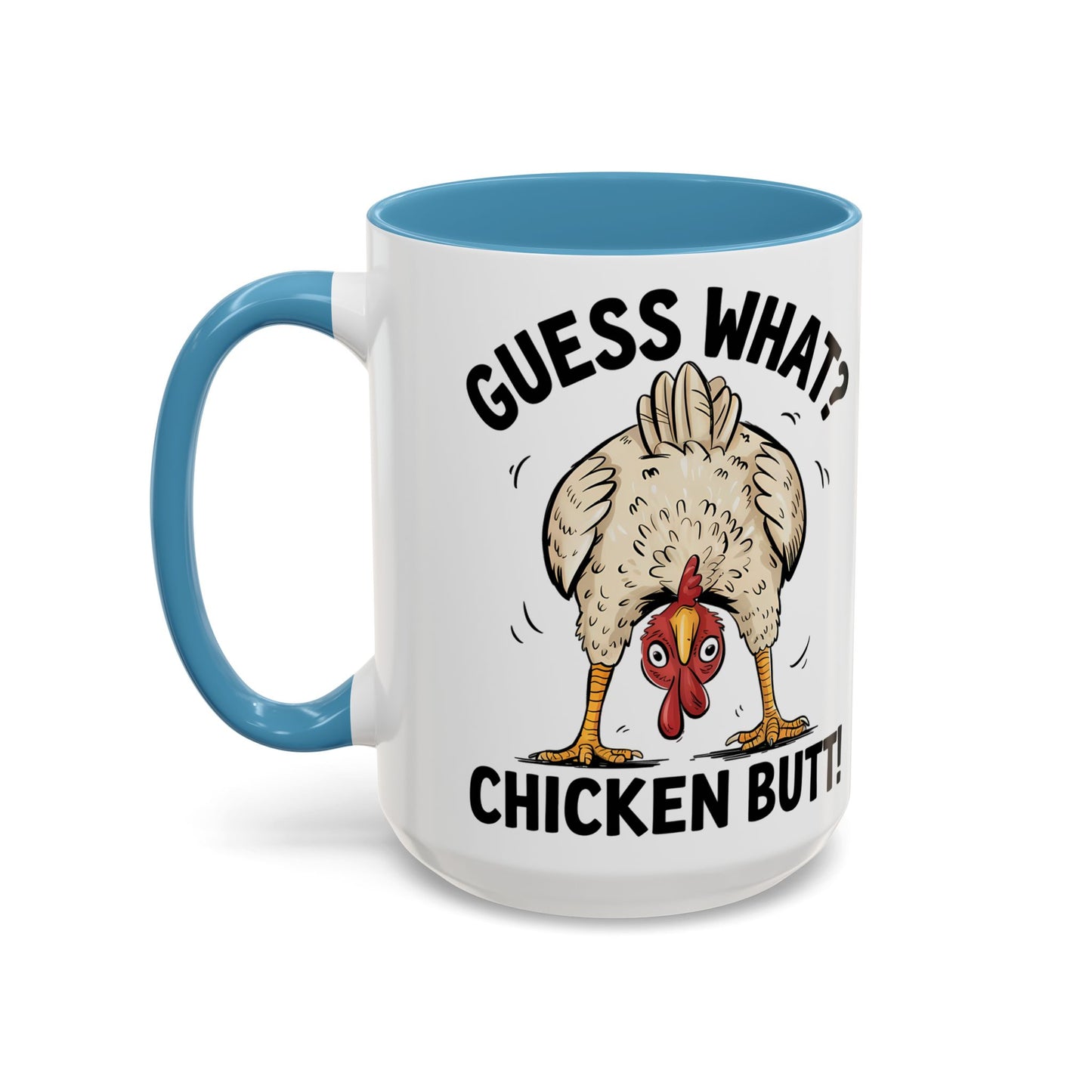Funny Chicken Mug, Guess What? Chicken Butt! Coffee Mug, Farm Humor Mug, Rooster Joke Cup, Gift for Chicken Lovers, Gag Gift Mug