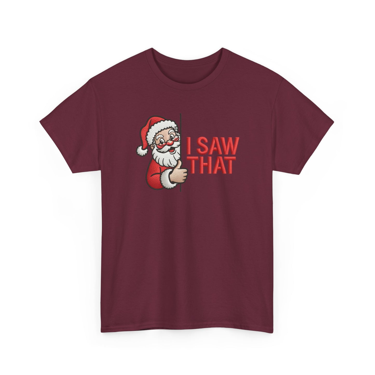 I Saw That Santa Shirt | Funny Christmas T-Shirt | Holiday Humor Tee | Santa Claus Watching Shirt | Naughty List Gift for Adults