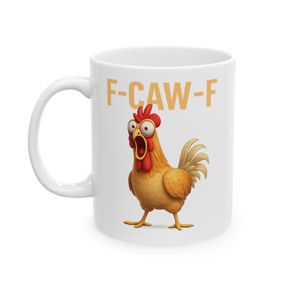 Funny Chicken Mug F-Caw-ny Coffee Mug, Adult Humor Farm Mug, Chicken Meme Cup, Farm Animal Gift, 11oz 15oz