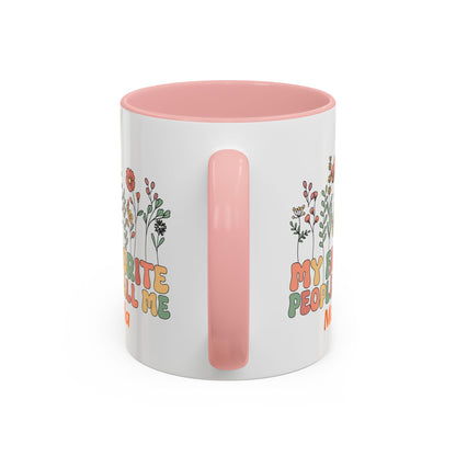 Personalized Floral Accent Mug, My Favorite People Call Me Coffee Cup, Perfect Gift for Friends, Family, Birthdays, Home Décor