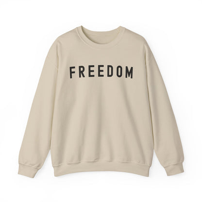 Freedom Unisex Crewneck Sweatshirt Hoodie - Cozy Gift, Casual Wear, Inspirational Apparel, Freedom Statement, Everyday Comfort