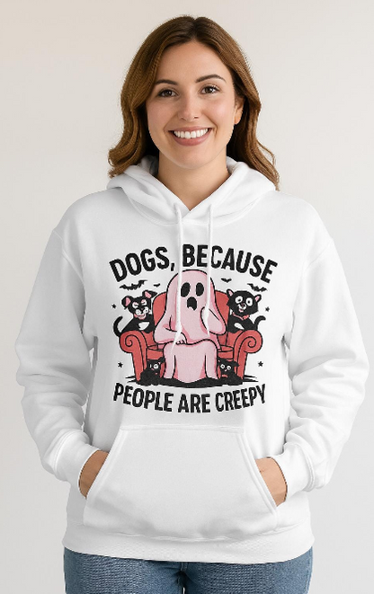 Dogs, Because People Are Creepy, Sweatshirt For Mom, Perfect for Dog Lovers, Pet Owners, Casual Wear, Gift for Friends